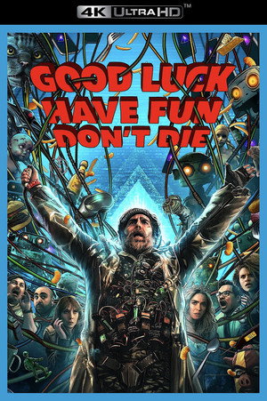 poster Good Luck, Have Fun, Don't Die