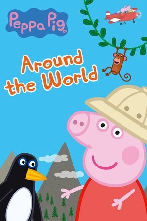 Peppa Pig: Around the World poster