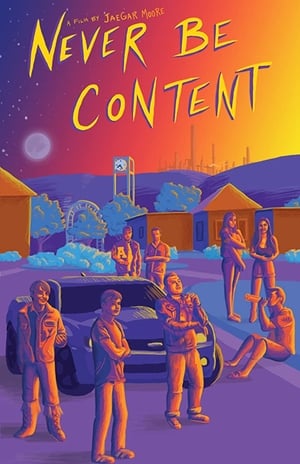 Poster Never Be Content (2018)