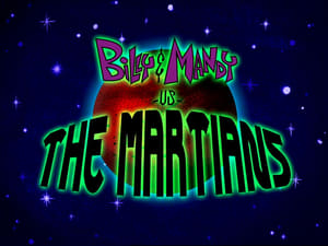 The Grim Adventures of Billy and Mandy Billy and Mandy vs. the Martians