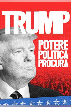 Trump: potere, politica, accuse