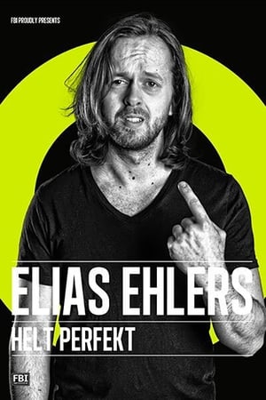 Poster Elias Ehlers - Helt Perfekt (2014)