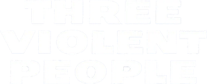 Three Violent People — Logos 1