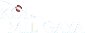 Koi... Mil Gaya