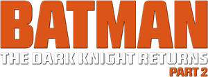 Batman: The Dark Knight Returns, Part 2