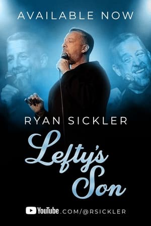 Poster Ryan Sickler: Lefty’s Son (2023)