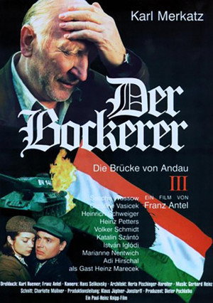 Der Bockerer III - Die Brücke von Andau 2