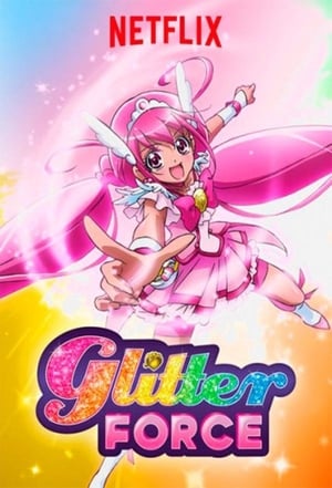 Glitter Force – a legendary superhero squad