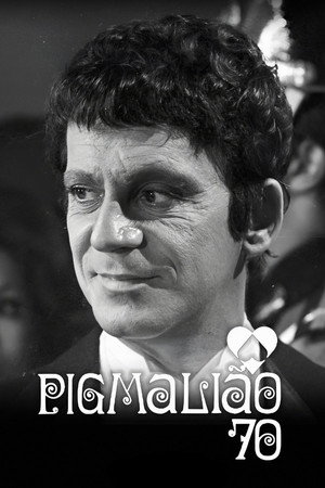 Pigmalião 70 - Season 1