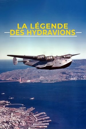 La Légende des hydravions (2018)