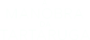 A Manobra da Tartaruga