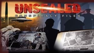Unsealed: Conspiracy Files film complet