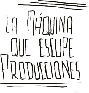 La Máquina Que Escupe Producciones