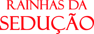 Rainhas da Sedução — Logos 3