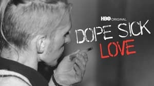 Dope Sick Love film complet