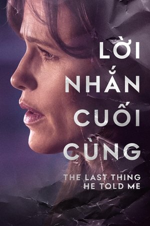 Image Lời Nhắn Cuối Cùng - The Last Thing He Told Me