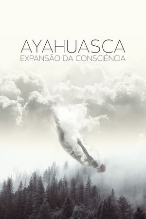 Poster Ayahuasca Expansion of Consciousness 2018