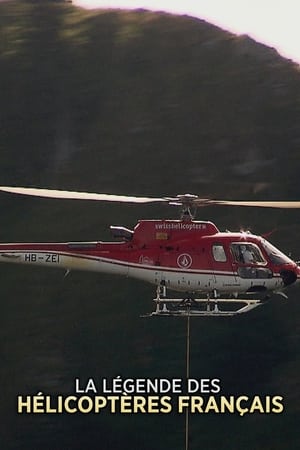 La légende des hélicoptères français (2015)