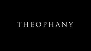 Theophany film complet