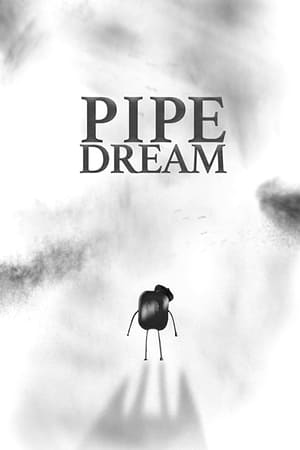 Pipe Dream