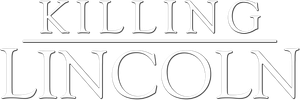 Killing Lincoln