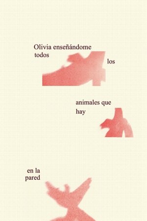 Olivia enseñándome todos los animales que hay en la pared (2025)