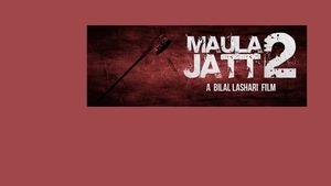 The Legend Of Maula Jatt