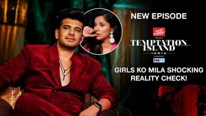 Temptation Island India: 1 Temporada 9 Episodio