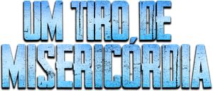 Um Tiro de Misericórdia