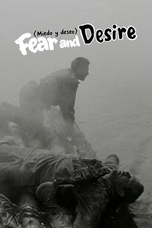 Fear and desire (Miedo y deseo)