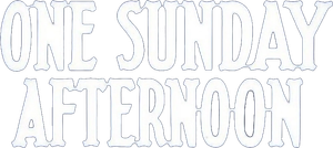 One Sunday Afternoon
