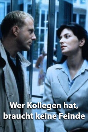 Wer Kollegen hat, braucht keine Feinde