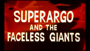 Superargo and the Faceless Giants film complet