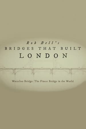 Rob Bell's Bridges That Built London