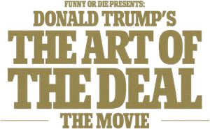 Donald Trump's The Art of the Deal: The Movie