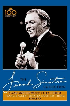 The Frank Sinatra Collection - A Man And His Music+Ella+Jobim, Francis Albert Sinatra Does His Thing & Sinatra