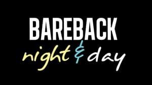 Bareback Night & Day