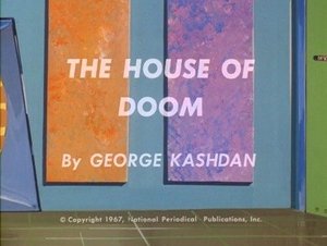 The Superman/Aquaman Hour of Adventure The Atom - The House of Doom