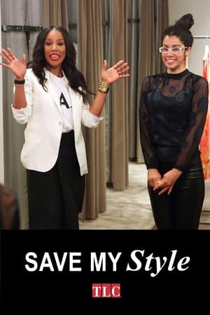 Poster Save My Style Season 1 From Hot Mama To Glamor Girl 2021
