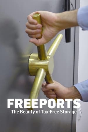 Freeports: The Beauty Of Tax Free Storage film complet