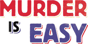 Murder Is Easy