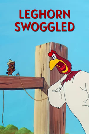 Image Leghorn Swoggled