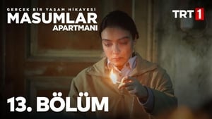 Masumlar Apartmanı: 1×13