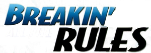 Breakin' All the Rules