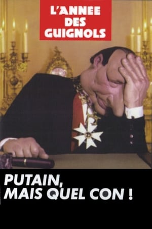 Poster L'Année des Guignols - Putain, mais quel con ! 1997