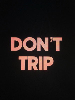 Don't Trip
