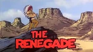 The New Adventures of the Lone Ranger The Renegade