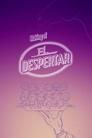 Image The Making of El Despertar