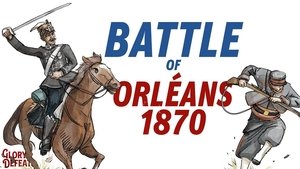 The Battle of Orléans 1870 - French Raw Recruits vs. Experienced German Soldiers