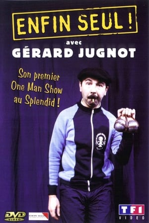 Poster Gérard Jugnot - Enfin seul (1981)